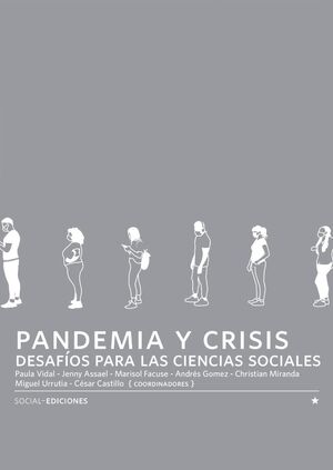 PANDEMIA Y CRISIS: DESAFÍOS PARA LAS CIENCIAS SOCIALES