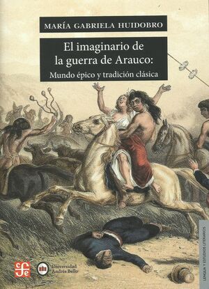 EL IMAGINARIO DE LA GUERRA DE ARAUCO