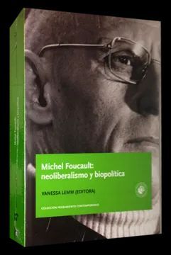 MICHEL FOUCAULT: NEOLIBERALISMO Y BIOPOLITICA
