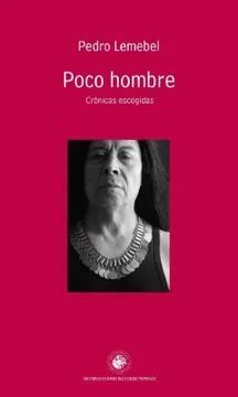 POCO HOMBRE (CRONICAS ESCOGIDAS)