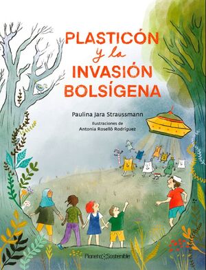 PLASTICÓN Y LA INVASIÓN BOLSÍGENA