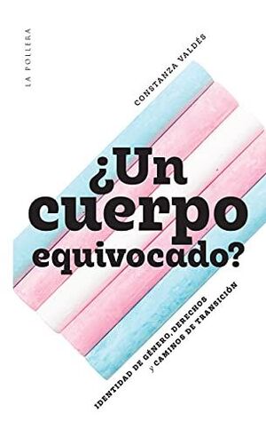 ¿UN CUERPO EQUIVOCADO?