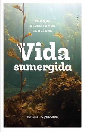 VIDA SUMERGIDA