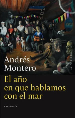 EL AÑO EN QUE HABLAMOS CON EL MAR