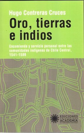 ORO, TIERRAS E INDIOS