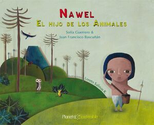 NAWEL, EL HIJO DE LOS ANIMALES