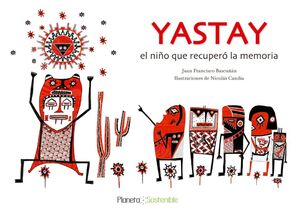 YASTAY, EL NIÑO QUE RECUPERÓ LA MEMORIA