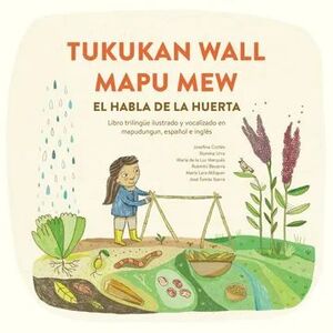 TUKUKAN WALL MAPU MEW: EL HABLA DE LA HUERTA