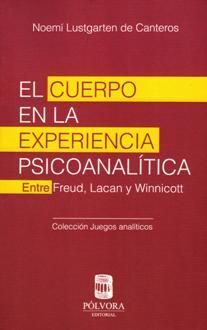 EL CUERPO EN LA EXPERIENCIA PSICOANALITICA