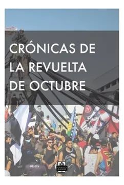 CRÓNICAS DE LA REVUELTA DE OCTUBRE