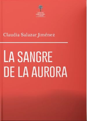 LA SANGRE DE LA AURORA