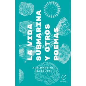 LA VIDA SUBMARINA Y OTROS POEMAS