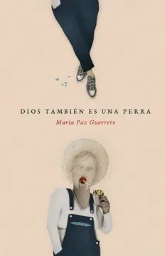 DIOS TAMBIÉN ES UNA PERRA