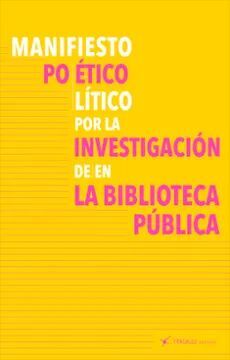 MANIFIESTO POETICO POLITICO POR LA INVESTIGACION