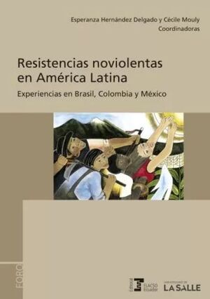 RESISTENCIAS NOVIOLENTAS EN AMERICA LATINA