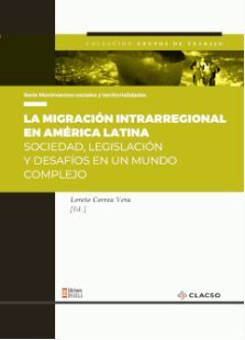 LA MIGRACIÓN INTRARREGIONAL EN AMÉRICA LATINA