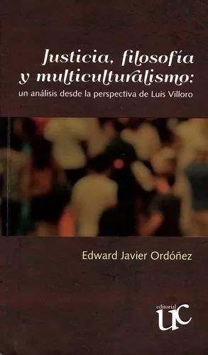 JUSTICIA FILOSOFIA Y MULTICULTURALISMO