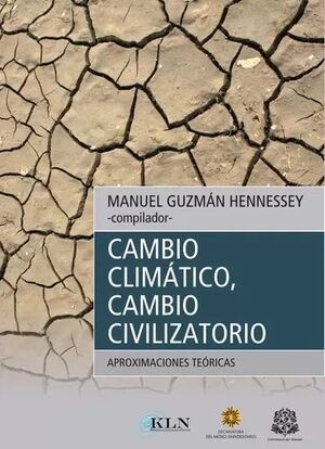 CAMBIO CLIMATICO, CAMBIO CIVILIZATORIO