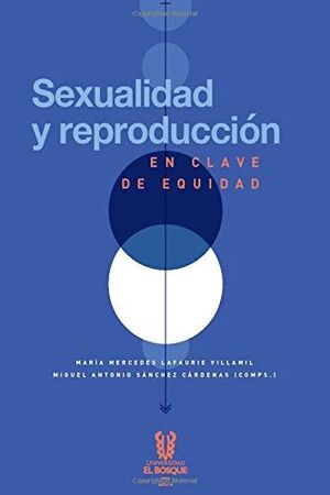 SEXUALIDAD Y REPRODUCCION EN CLAVE DE EQUIDAD