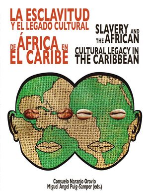 LA ESCLAVITUD Y EL LEGADO CULTURAL DE ÁFRICA EN EL CARIBE