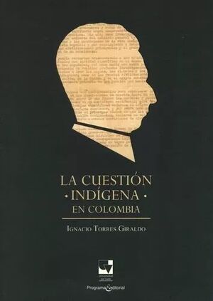 LA CUESTION INDIGENA EN COLOMBIA