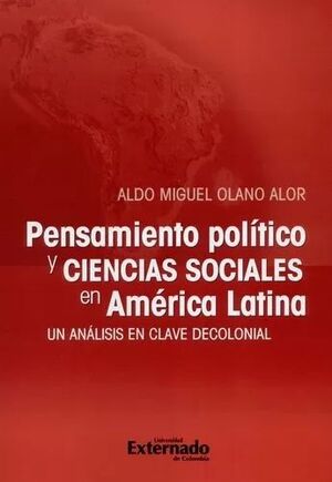 PENSAMIENTO POLITICO Y CIENCIAS SOCIALES EN AMERICA LATINA