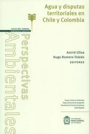 AGUA Y DISPUTAS TERRITORIALES EN CHILE Y COLOMBIA