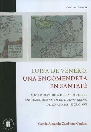 LUISA DE VENERO, UNA ENCOMENDERA EN SANTAFÉ