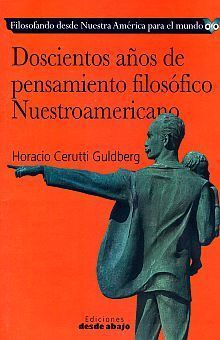 DOSCIENTOS AÑOS DE PENSAMIENTO FILOSÓFICO NUESTROAMERICANO