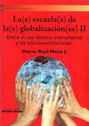 LA(S) ESCUELA(S) DE LA(S) GLOBALIZACIÓN(ES) II