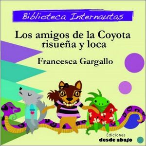 LOS AMIGOS DE LA COYOTA RISUEÑA Y LA LOCA