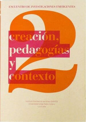 CREACIÓN, PEDAGOGÍA Y CONTEXTO