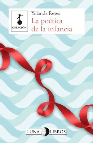 LA POÉTICA DE LA INFANCIA