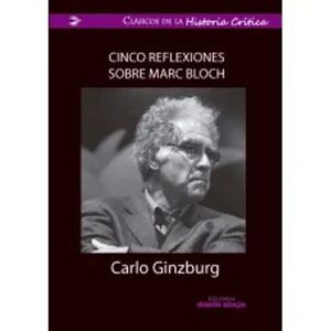 CINCO REFLEXIONES SOBRE MARC BLOCH