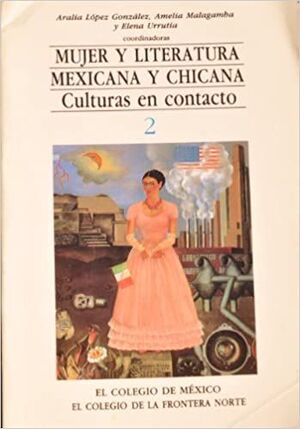 MUJER Y LITERATURA MEXICANA Y CHICANA
