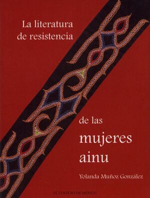 LA LITERATURA DE RESISTENCIA DE LAS MUJERES AINU