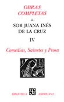 OBRAS COMPLETAS TOMO IV. COMEDIAS, SAINETES Y PROSA