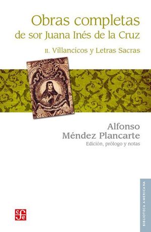 OBRAS COMPLETAS, II : VILLANCICOS Y LETRAS SACRAS
