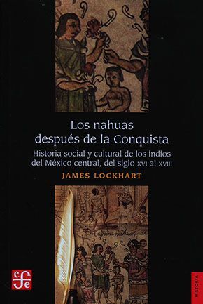 LOS NAHUAS DESPUÉS DE LA CONQUISTA