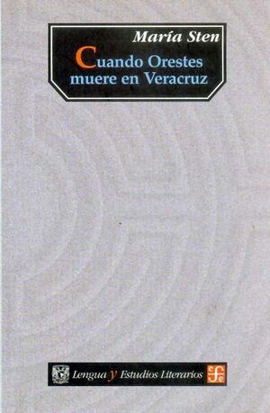 CUANDO ORESTES MUERE EN VERACRUZ