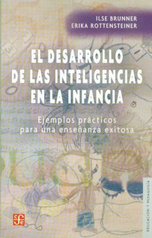 EL DESARROLLO DE LAS INTELIGENCIAS EN LA INFANCIA: EJEMPLOS PRÁCTICOS PARA UNA UNA ENSEÑANZA EXITOSA