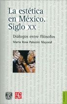 ESTÉTICA EN MÉXICO. SIGLO XX, LA