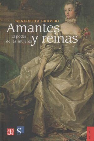 AMANTES Y REINAS EL PODER DE LAS MUJERES