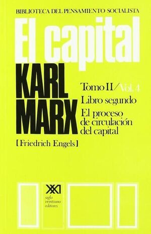 EL CAPITAL (TOMO 2: VOLÚMEN 4: LIBRO SEGUNDO)