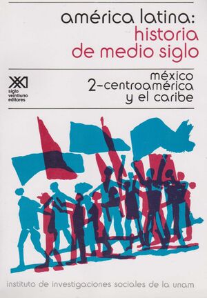 AMERICA LATINA HISTORIA DE MEDIO SIGLO 2