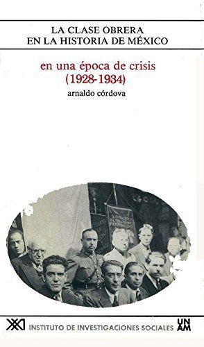 EN UNA ÉPOCA DE CRISIS (1928-1934)