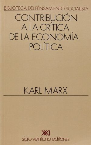 CONTRIBUCIÓN A LA CRÍTICA DE LA ECONOMÍA POLÍTICA