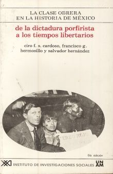 DE LA DICTADURA PORFIRISTA A LOS TIEMPOS LIBERTARIOS