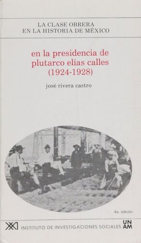EN LA PRESIDENCIA DE PLUTARCO ELIAS CALLES 1924-1928