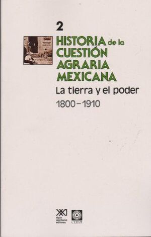 HISTORIA DE LA CUESTION AGRARIA MEXICANA VOL. 2